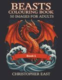 Beasts Colouring Book: 50 Striking Images For Adults & Teenagers