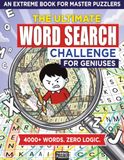 The Ultimate Word Search Challenge for Geniuses: An Extreme Puzzle Book for Adults: 100+ Structural Themes and Matching Letter Grids
