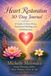 Heart Restoration 30-Day Journal: A Guide To Inner Peace, Emotional Healing, and Self-Discovery