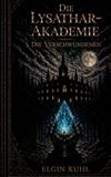 Die Bookmundo Die Lysathar - Akademie: Die Verschwundenen Paperback