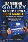 Samsung Galaxy Tab S11 Ultra User Manual for Seniors and Beginners