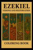 Ezekiel: Visions and Restoration: Old Testament