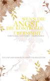 Wenn Independently Published Wenn die Angst die Kontrolle übernimmt Paperback