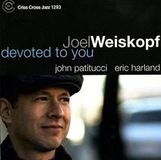Devoted Joel Weiskopf Trio - Devoted To You