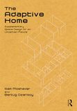 The Adaptive Home: Supplementary Space Design for an Uncertain Future