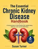 The Essential Chronic Kidney Disease Handbook