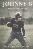 Johnny G: The Story of Number 19