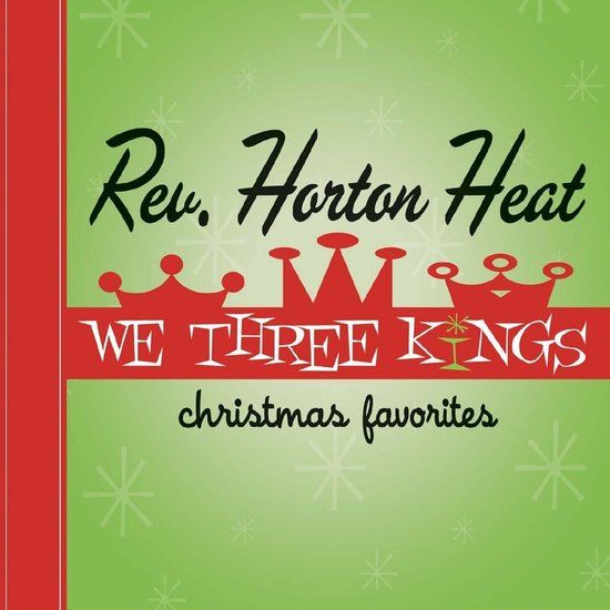 We The Reverend Horton Heat We Three Kings LP Coloured Vinyl Groen