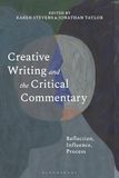 Creative Bloomsbury Academic Creative Writing and the Critical Commentary Paperback