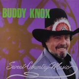 Sonic Rendezvous Buddy Knox - Sweet Country Music (LP)