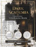 Dark Academia: Atmospheric Colouring Book