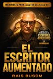 El Independently Published El Escritor Aumentado Paperback