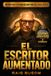 El Independently Published El Escritor Aumentado Paperback