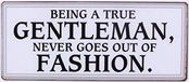 La Finesse Decoratieve Hangende Beschilderde Metalen Muur Plaque/Teken, Being A True Gentleman...*