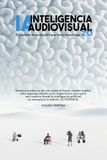 IA - Inteligencia Audiovisual: El asistente de producción que tanto necesitabas 2.0