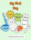 My First Day: Bold & Easy Coloring Book for Toddlers Ages 1-4 - 30 Simple Big Pictures to Color