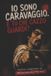 IO, Libri GmbH IO, CARAVAGGIO E tu che cazzo guardi? Paperback