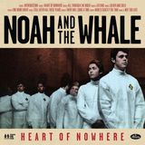 Heart Noah And The Whale Heart of Nowhere