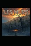 LES MURS: Tome 1: Le Mur