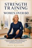 Strength Libri GmbH Strength Training for Women Over 60