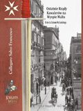 Ostatnie Rządy Kawalerów na Wyspie Malta: Historia Zakonu Świętego Jana, zwanego Maltańskim
