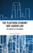 The Routledge The Platform Economy and Labour Law