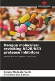 Dengue molecules: revisiting NS2B/NS3 protease inhibitors: peptide and non-peptide compounds