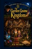 The Garden Gnome Kingdom