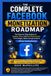 The Facebook The Complete Facebook Monetization Roadmap: The Step-by-Step System to Qualify, Grow, and Earn Income From Pages, Reels, Groups & Stars --- Without Getting Banned