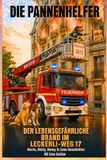 Die Pannenhelfer - Der lebensgefährliche Brand im Leckerli-Weg 17