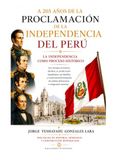 A 205 AÑOS DE LA PROCLAMACIÓN DE LA INDEPENDENCIA DEL PERU: LA INDEPENDENCIA COMO PROCESO HISTÓRICO