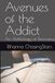 Avenues of the Addict: An Anthology of Recovery