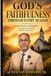 GOD'S FAITHFULNESS THROUGH EVERY SEASON: From Trails to Triumph: A Testimony of Healing, Ministry, and Grace