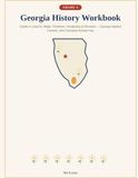 Georgia History Workbook: Grade 4 Lessons, Maps, Timelines, Vocabulary & Reviews — Georgia Studies Content, with Complete Answer Key
