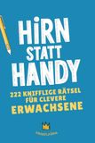 Hirn Bookmundo Hirn statt Handy - 222 knifflige Rätsel für clevere Erwachsene