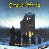 Return Crystal Winds - Return To The Dark Age (CD)