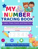 Number Tracing Workbook for Preschoolers: Trace Numbers 1–100, Count, Learn, and Practice Writing | Educational Activity Book for Kids Ages 3–5