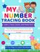 Number Tracing Workbook for Preschoolers: Trace Numbers 1–100, Count, Learn, and Practice Writing | Educational Activity Book for Kids Ages 3–5