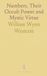 Numbers, Their Occult Power and Mystic Virtue: Insights from Kabbalists, Pythagoreans, and Medieval Magicians