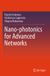 Nano-photonics Springer Nature Nano-photonics for Advanced Networks