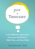 Just Hachette Ireland Just a Thought: A No-Willpower Approach to Overcome Self-Doubt and Make Peace with Your Mind Paperback