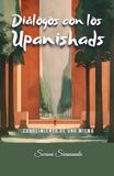 Diálogos con los Upanishads: Conocimiento de uno mismo