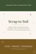 Scrap to Soil: The Budget-Friendly, No Experience Needed Guide to Composting at Home