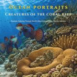 Ocean Portraits Creatures of the Coral Reef: A Relaxing Adult Coloring Book of Tropical Fish, Coral Reefs, and Incredible Marine Life