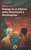 Diálogo Libri GmbH Diálogo en el infierno entre Maquiavelo y Montesquieu Paperback