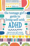 The Jessica Kingsley Publishers The Teenage Girl's Guide to Living Well with ADHD Paperback