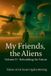 My Libri GmbH My Friends, the Aliens Volume II - Rebuilding the Future Paperback