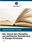 Der Verlag Unser Wissen Der Stand des Kampfes um politische Demokratie in Kongo-Kinshasa