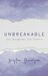 Unbreakable: Our Daughter, Our Family