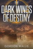 The Jason Green The Dark Wings of Destiny Paperback